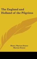 The England and Holland of the Pilgrims