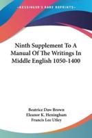Ninth Supplement To A Manual Of The Writings In Middle English 1050-1400