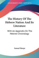 The History Of The Hebrew Nation And Its Literature