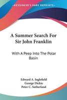 A Summer Search For Sir John Franklin