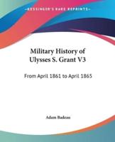 Military History of Ulysses S. Grant V3