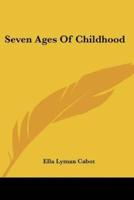 Seven Ages Of Childhood