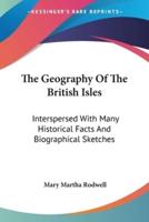 The Geography Of The British Isles