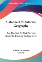 A Manual Of Historical Geography
