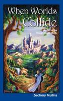When Worlds Collide:  Book 1 of the Power Stones Trilogy
