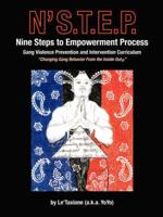 Nine Steps to Empowerment Process (N&#39;S.T.E.P.) Gang Violence Prevention and