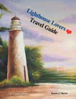 Lighthouse Lovers Travel Guide