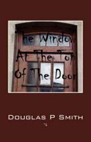 The Window at the Top of the Door