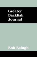 Greater Backfish Journal