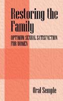Restoring the Family: Optimum Sexual Satisfaction for Women