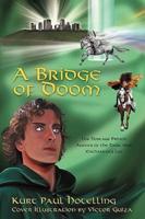 A Bridge of Doom: The Hostage Prince; Agents of the Dark One; Enchanter's Lot