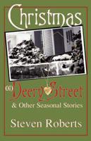 Christmas On Deery Street and Other Seasonal Stories