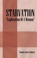 STARVATION "Exploration Of A Woman"