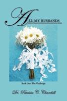 All My Husbands - Book One: The Challenge