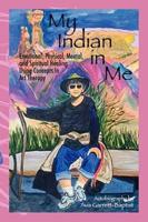 My Indian in Me:  Self Help Autobiograpy