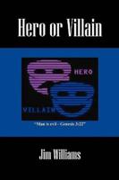 Hero or Villain