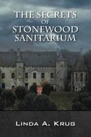 Secrets of Stonewood Sanitarium