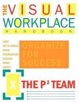 The Visual Workplace Handbook