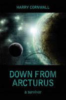 Down from Arcturus: A Survivor