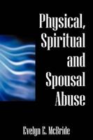 Physical, Spiritual and Spousal Abuse