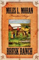 Brusk Ranch: Frontier Days