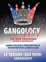 Gangology 101