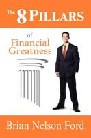 The 8 Pillars of Financial Greatness