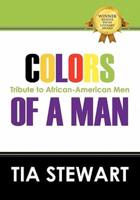 Colors of a Man: Tribute to African-American Men