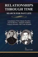 Relationships Through Time: Search for Past Life