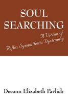 Soul Searching: A Victim of Reflex Sympathetic Dystrophy