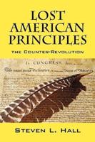 Re-Discovering the Lost American Principles