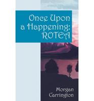 Once Upon a Happening: Rotea