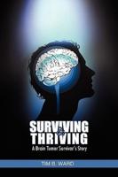 Surviving and Thriving: A Brain Tumor Survivor's Story
