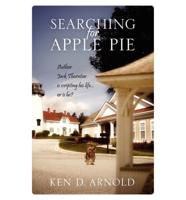 Searching for Apple Pie: Author Jack Thornton Is Scripting His Life...or Is He?