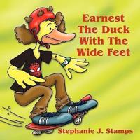 Earnest the Duck with the Wide Feet