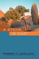 A Stone is Cast