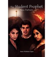 Student Prophet: New Partners, the