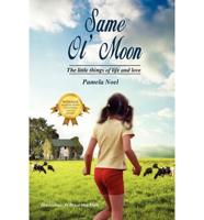 Same Ol' Moon: The Little Things of Life and Love
