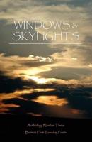 Windows & Skylights:  Anthology Number Three