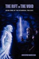 The Rift in the Void: Book One of the Starsoul Trilogy