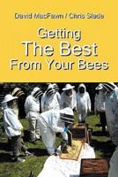 Getting the Best From Your Bees