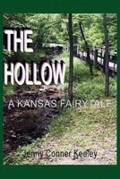 The Hollow: A Kansas Fairytale