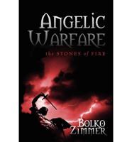 Angelic Warfare: The Stones of Fire