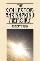 The Collector: Bar Napkins Memoirs
