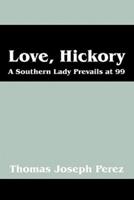 Love, Hickory