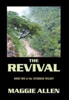 The Revival: Book Two of the Totoboan Trilogy