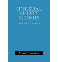 Unusual Short Stories:  That are easy to read