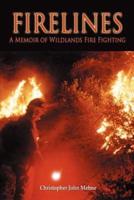 Firelines: A Memoir of Wildlands Fire Fighting: