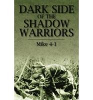 Dark Side of the Shadow Warriors