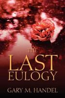 The Last Eulogy